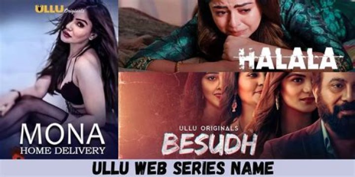 Exploring the Intriguing World of Ullu Web Series Names