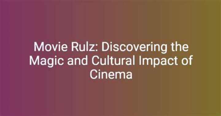 Exploring the Magic of సినిమా rulz: A Cinematic Journey