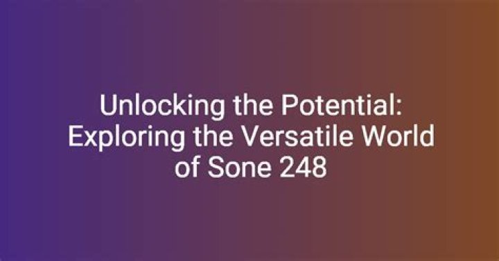 Sone-248: Unlocking the Potential of This Revolutionary Compound